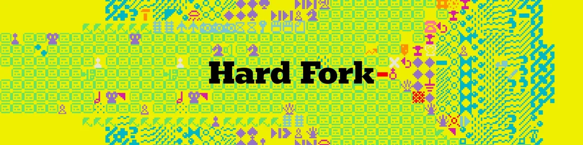 What was Hard Fork?