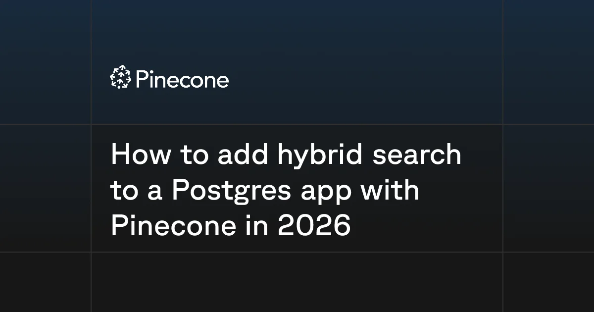 Integrating Hybrid Search in PostgreSQL with Pinecone for Enhanced Recommendations